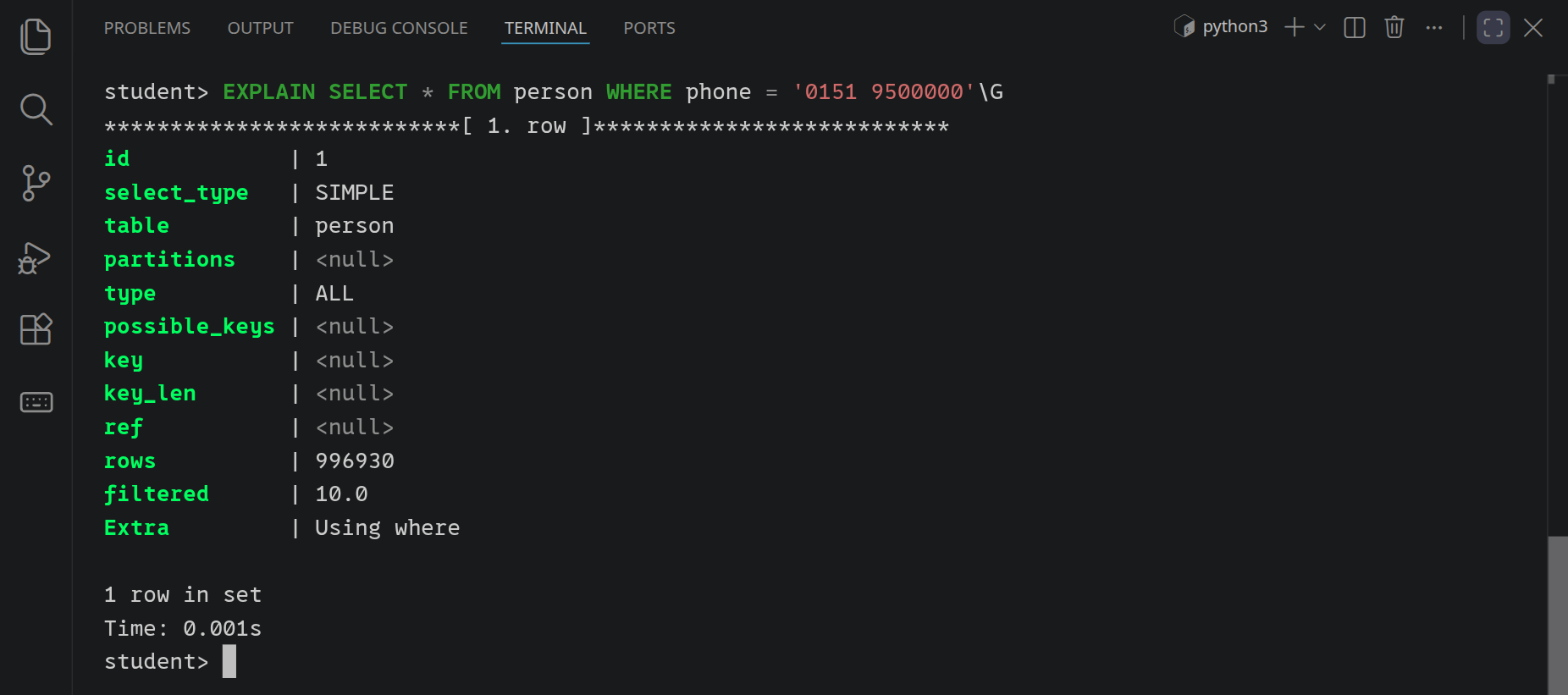 EXPLAIN untereinander: type ALL, possible_keys und key leer, rows knapp eine Million, Extra Using where.