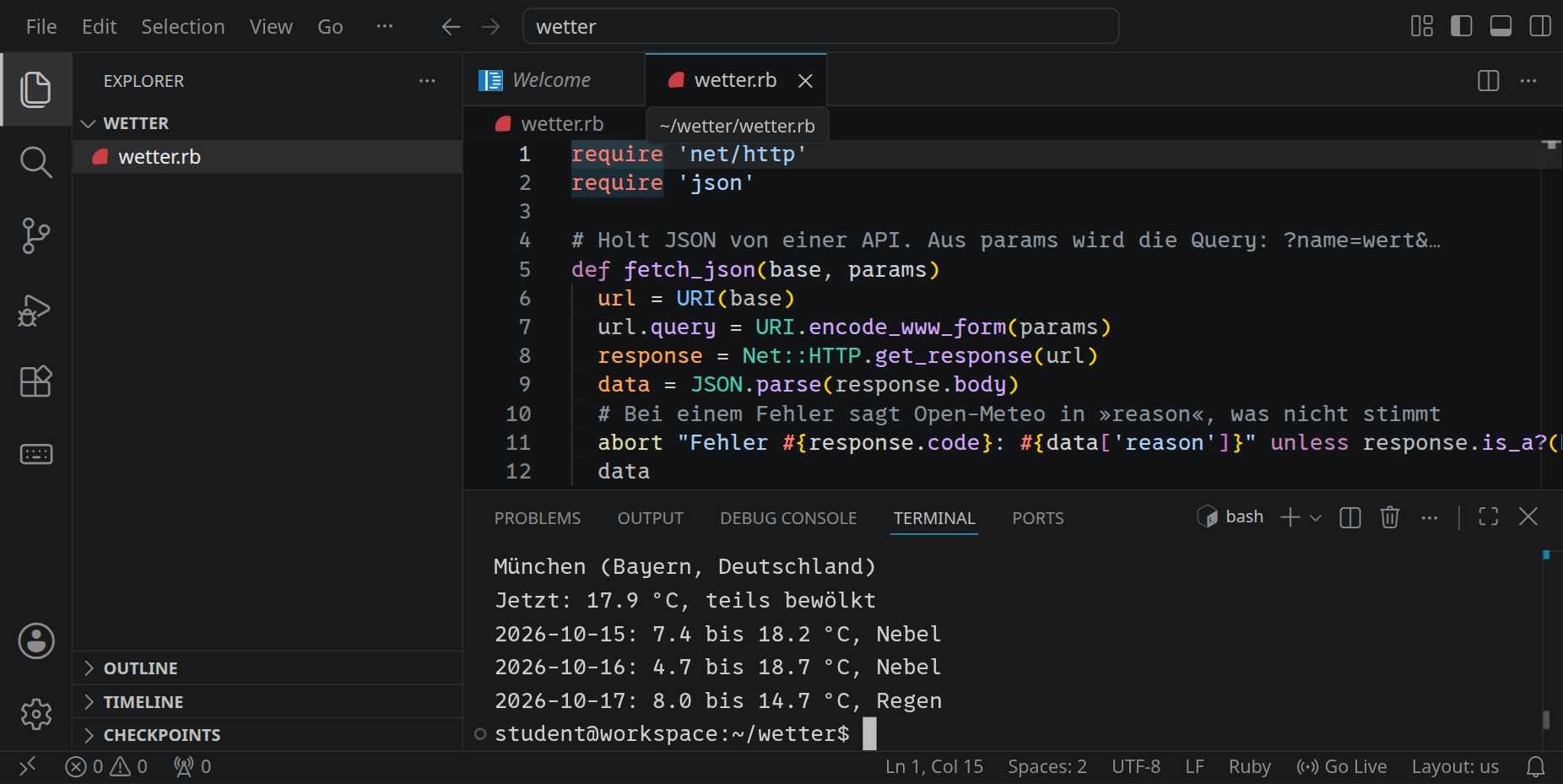 In VS Code ist wetter.rb offen; im Terminal antwortet ruby wetter.rb München mit dem Ort, dem Wetter jetzt und einer Zeile für jeden der nächsten drei Tage.