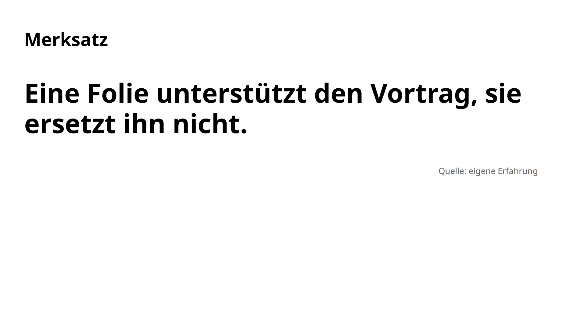 Ein großer, fetter Merksatz über zwei Zeilen und darunter rechtsbündig eine kleine graue Quellenangabe.