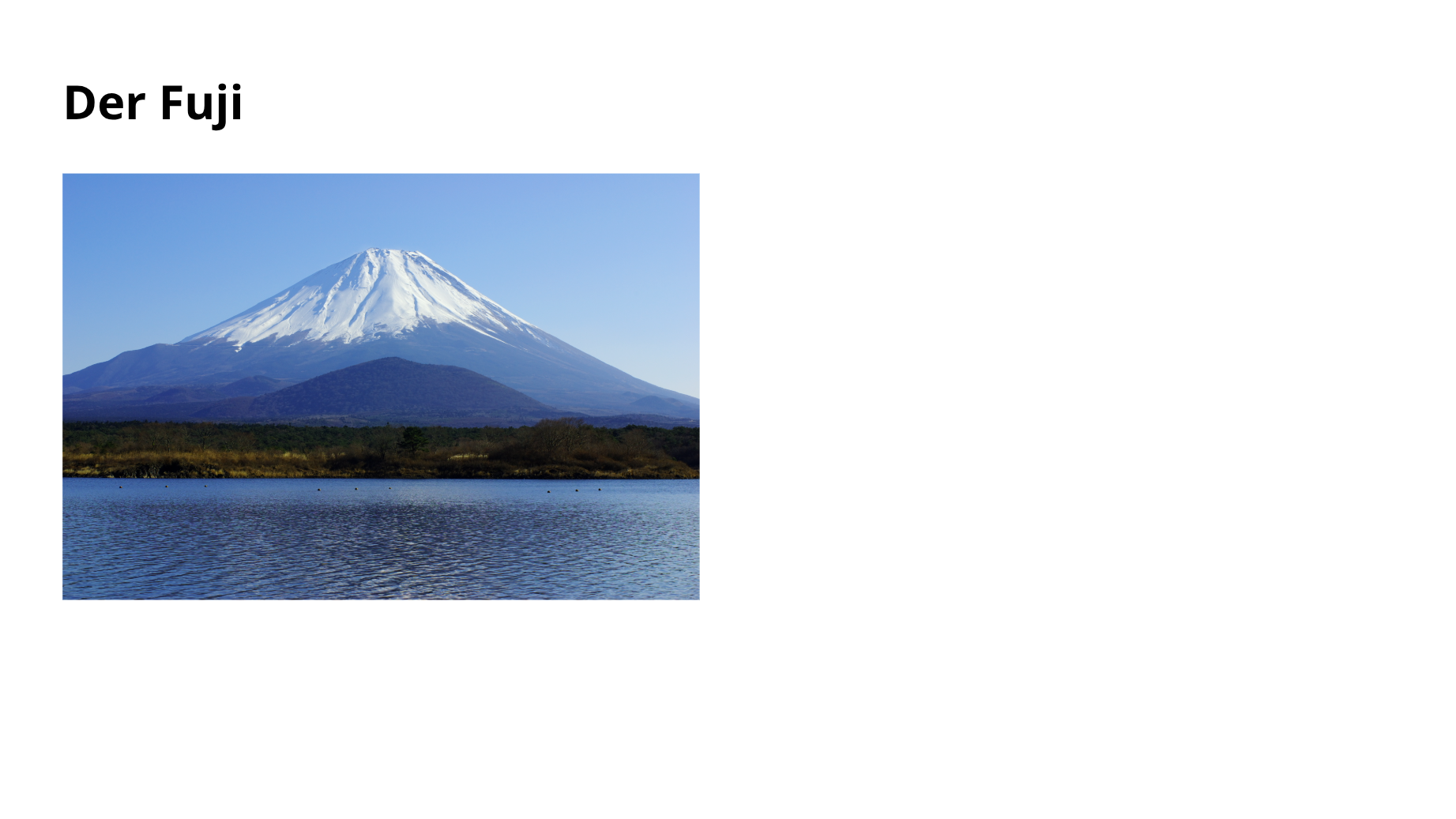 Die Überschrift »Der Fuji« über einem Foto des Bergs mit einem See im Vordergrund.