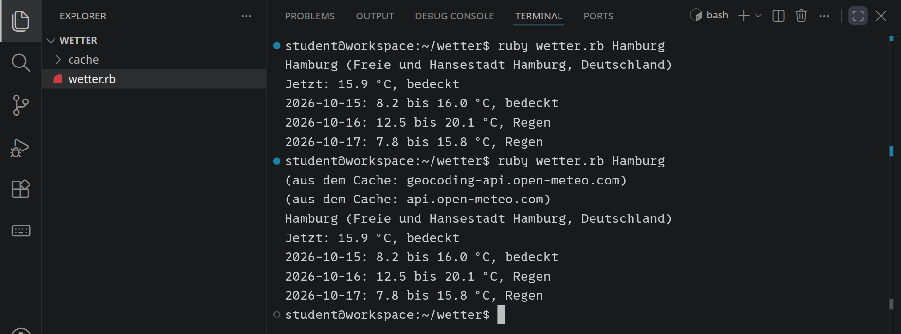 Im Terminal zweimal ruby wetter.rb Hamburg; beim zweiten Mal stehen davor zwei Zeilen »aus dem Cache«, für die Geocoding- und die Wetter-API.