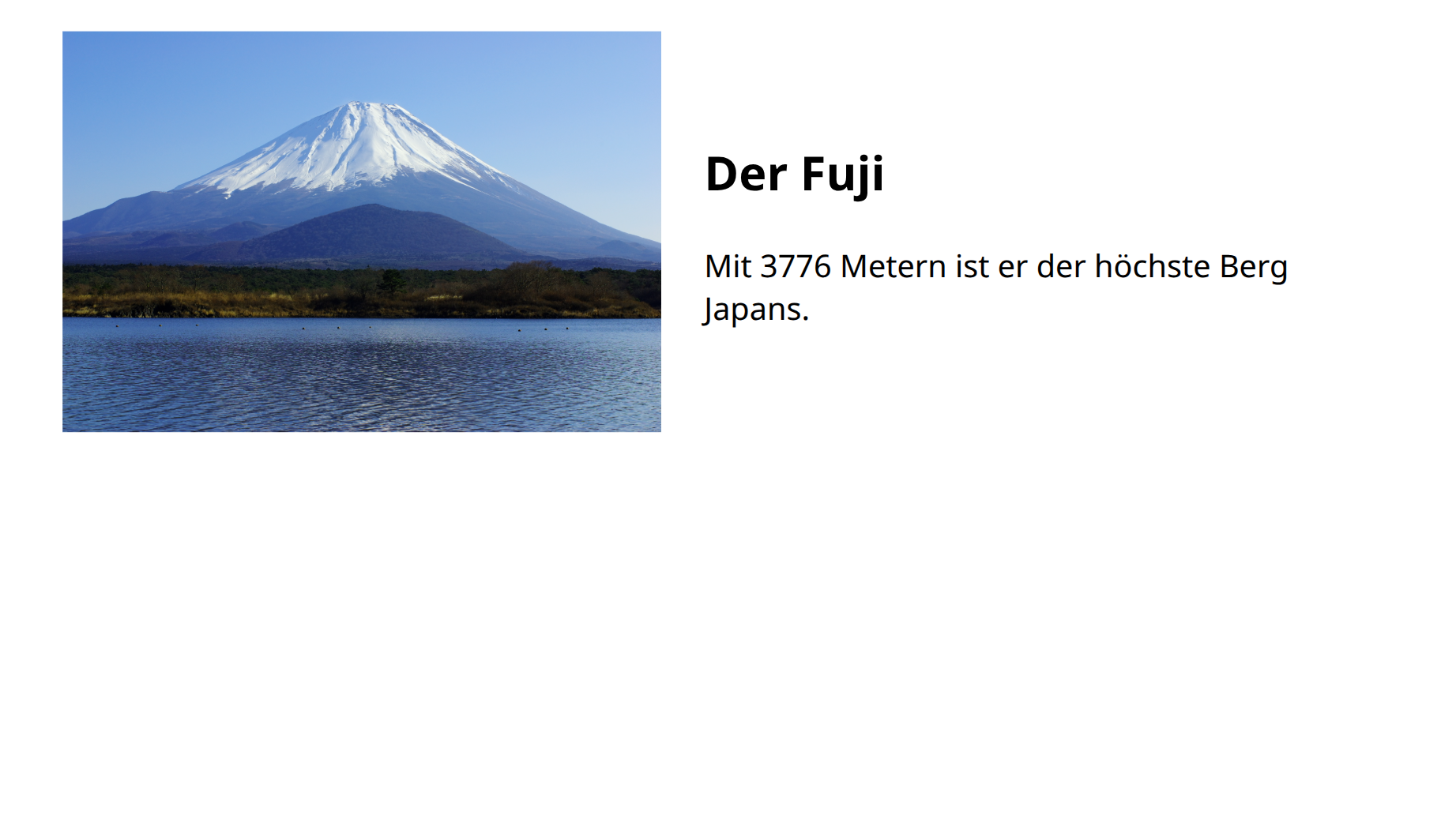 Links das Foto des Fuji, rechts daneben Überschrift und Text, senkrecht mittig.
