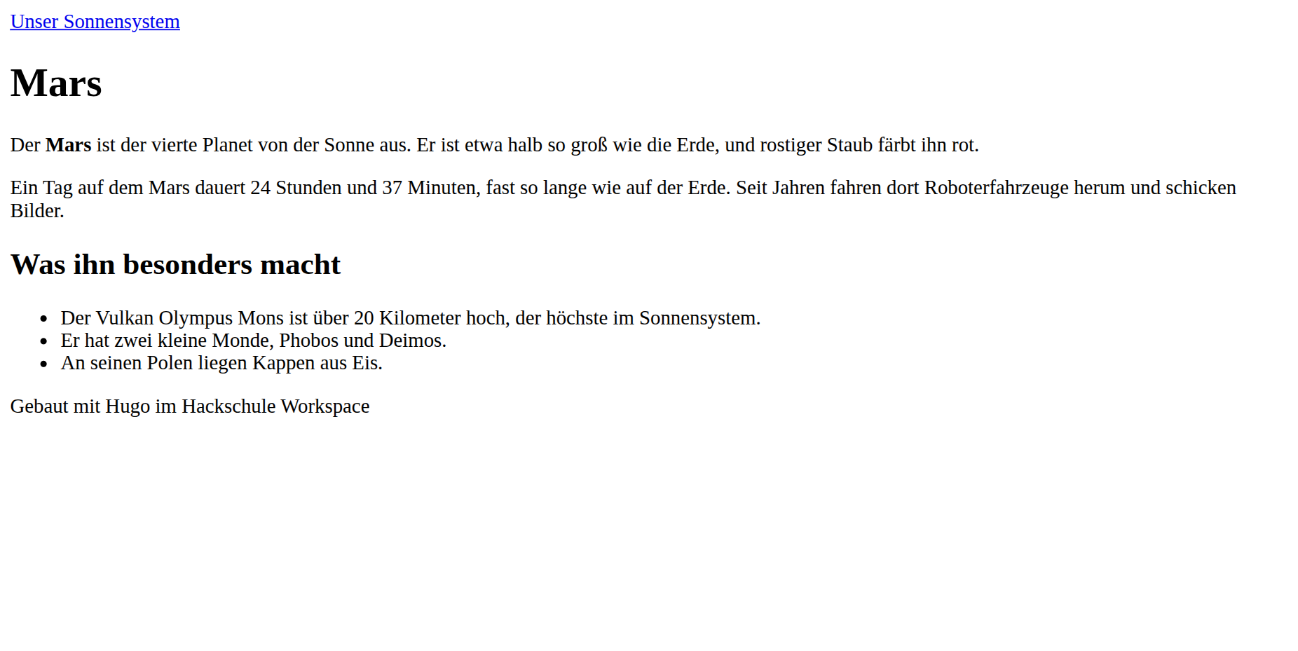 Die Seite Mars im Browser, noch ohne CSS: oben der Link »Unser Sonnensystem«, darunter Überschrift, Text, eine Liste und der Fuß »Gebaut mit Hugo im Hackschule Workspace«.