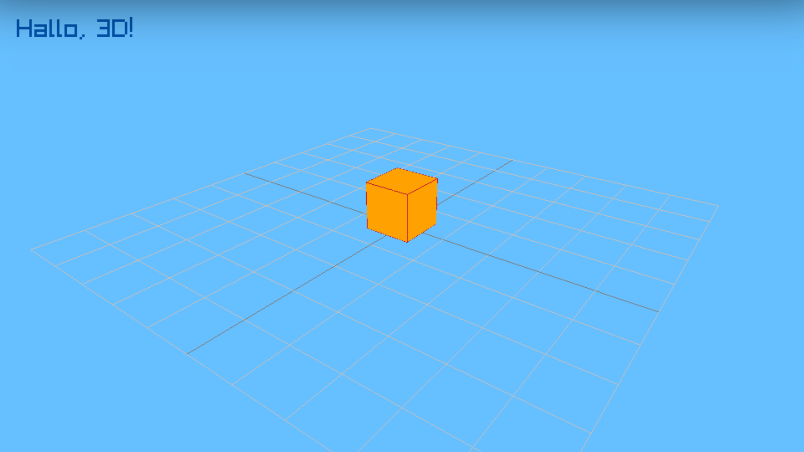 Ein orangefarbener Würfel steht auf einem Gitter vor hellblauem Himmel, oben links steht »Hallo, 3D!«.