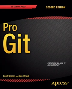 Cover von »Pro Git«, zweite Auflage: der Titel in Orange auf Schwarz, darunter Scott Chacon und Ben Straub.